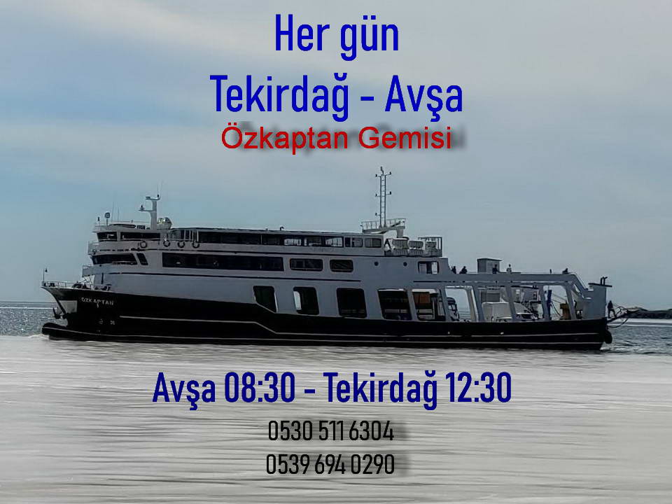 Özkaptan Tekirdağ Avşa Seferleri